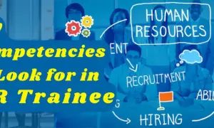 Key Competencies to Look for in HR Trainees