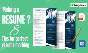Making a Resume? 8 Most Valuable Tips for Perfect Resume Making