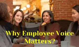 Why Employee Voice Matters?