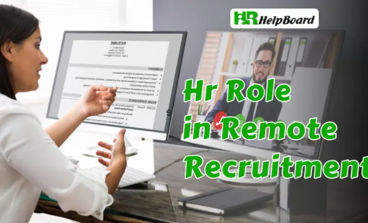 The Role of HR in Remote Recruitment